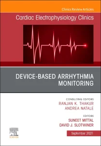 Device-Based Arrhythmia Monitoring, An Issue of Ca...