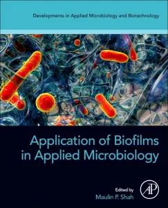 Application of Biofilms in Applied Microbiology