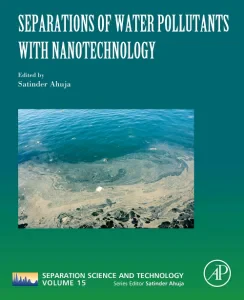 Separations of Water Pollutants with Nanotechnolog...