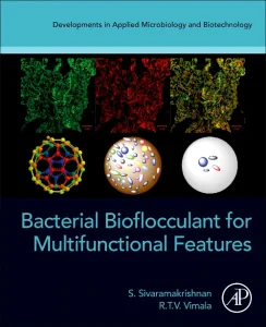 Bacterial Bioflocculant for Multifunctional Featur...