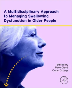 A Multidisciplinary Approach to Managing Swallowin...