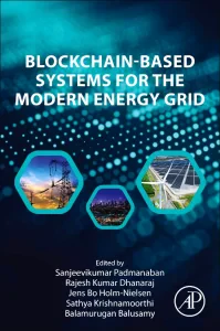 Blockchain-Based Systems for the Modern Energy Gri...
