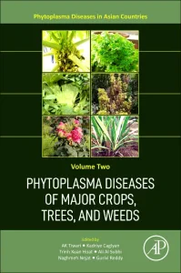 Phytoplasma Diseases of Major Crops, Trees, and We...