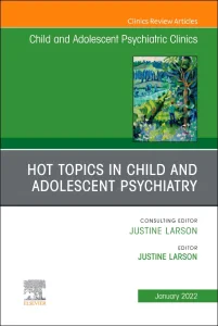 Hot Topics in Child and Adolescent Psychiatry, An ...