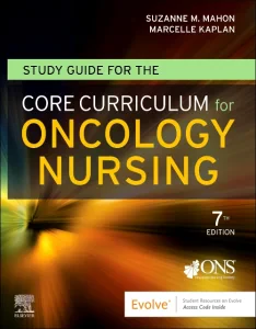 Study Guide for the Core Curriculum for Oncology N...