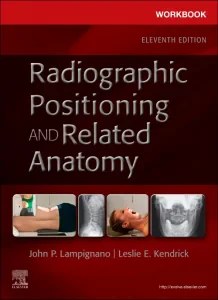 Workbook for Radiographic Positioning and Related ...
