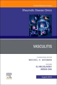 Vasculitis, An Issue of Rheumatic Disease Clinics ...
