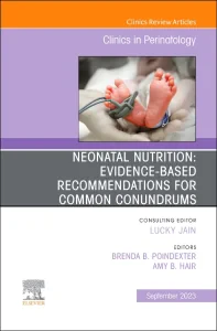 Neonatal Nutrition: Evidence-Based Recommendations...