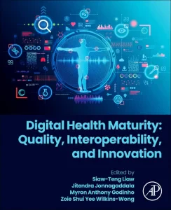 Digital Health Maturity: Quality, Interoperability...
