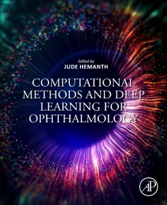 Computational Methods and Deep Learning for Ophtha...