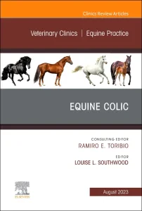 Equine Colic, An Issue of Veterinary Clinics of No...