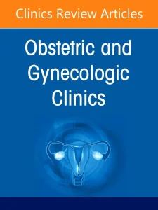 Global Women’s Health, An Issue of Obstetrics and ...
