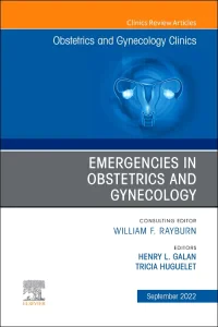 Emergencies in Obstetrics and Gynecology, An Issue...