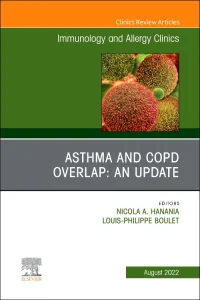 Asthma and COPD Overlap: An Update, An Issue of Im...