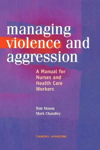Management of Violence and Aggression