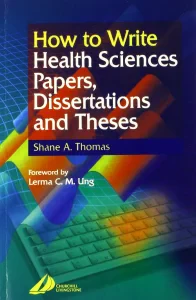 How to Write Health Sciences Papers, Dissertations...