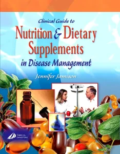 Clinical Guide to Nutrition and Dietary Supplement...