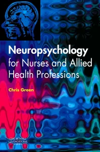 Neuropsychology for Nurses and Allied Health Profe...