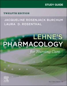 Study Guide for Lehne's Pharmacology for Nursing C...