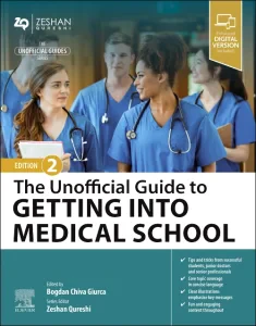The Unofficial Guide to Getting Into Medical Schoo...