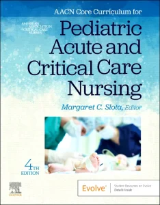 AACN Core Curriculum for Pediatric Acute and Criti...
