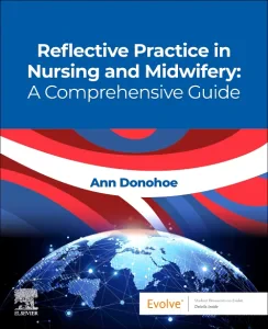 Reflective Practice in Nursing and Midwifery: A Co...