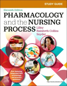 Study Guide for Pharmacology and the Nursing Proce...