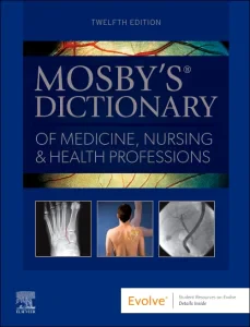 Mosby's Dictionary of Medicine, Nursing & Health P...