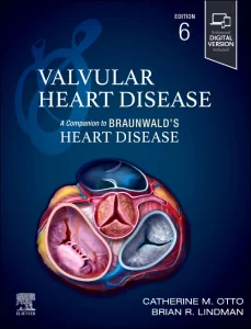 Valvular Heart Disease: A Companion to Braunwald's...
