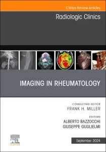 Imaging in Rheumatology, An Issue of Radiologic Cl...