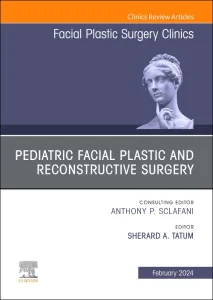Pediatric Facial Plastic and Reconstructive Surger...