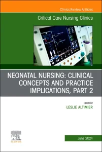 Neonatal Nursing: Clinical Concepts and Practice I...