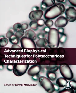Advanced Biophysical Techniques for Polysaccharide...