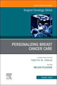 Personalizing Breast Cancer Care, An Issue of Surg...