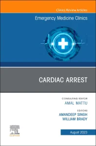 Cardiac Arrest, An Issue of Emergency Medicine Cli...