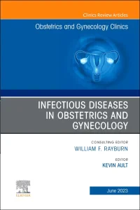 Infectious Diseases in Obstetrics and Gynecology, ...