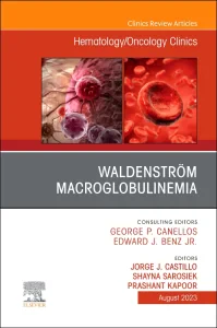 Waldenström Macroglobulinemia, An Issue of Hematol...