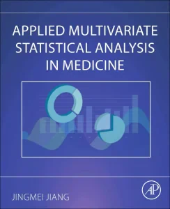 Applied Multivariate Statistical Analysis in Medic...