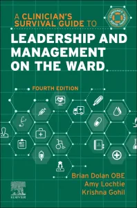 A Clinician's Survival Guide to Leadership and Man...