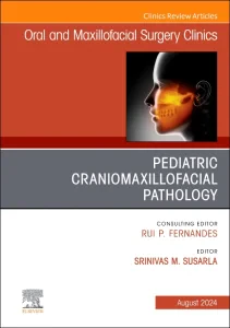 Pediatric Craniomaxillofacial Pathology, An Issue ...