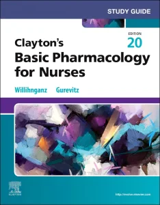 Study Guide for Clayton's Basic Pharmacology for N...