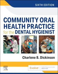Community Oral Health Practice for the Dental Hygi...