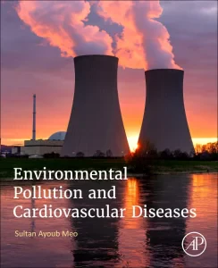 Environmental Pollution and Cardiovascular Disease...