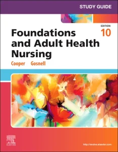 Study Guide for Foundations and Adult Health Nursi...