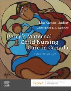 Perry’s Maternal Child Nursing Care in Canada