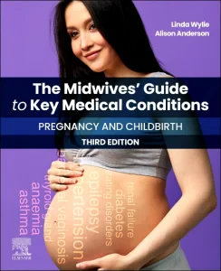 The Midwives' Guide to Key Medical Conditions: Pre...
