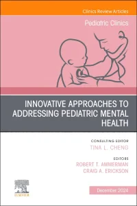 Innovative Approaches to Addressing Pediatric Ment...