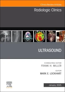 Ultrasound, An Issue of Radiologic Clinics of Nort...