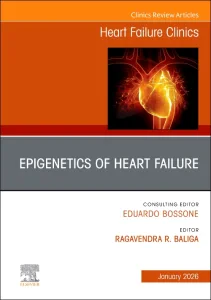 Epigenetics of Heart Failure, An issue of Heart Fa...