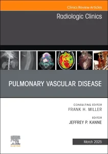 Pulmonary Vascular Disease, An Issue of Radiologic...
